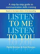 Front cover of "Listen to Me, Listen to You; A Step-by-step Guide to Communications Skills Training" by Mandy Kotzman and Anne Kotzman